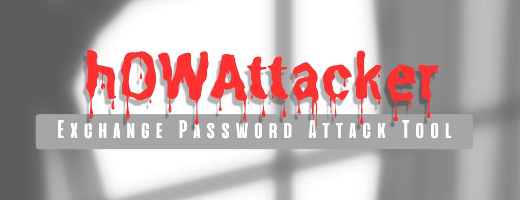 hOWAttacker (Exchange Password Attacker) Kullanımı