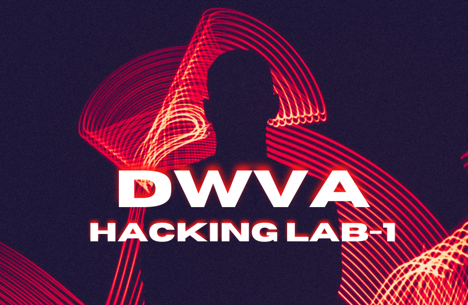 DVWA – Web Hacking Labs. – 1 Laboratuvar Kurulumu